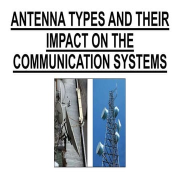 Antenna Types and their impact on the comn sys.pptx