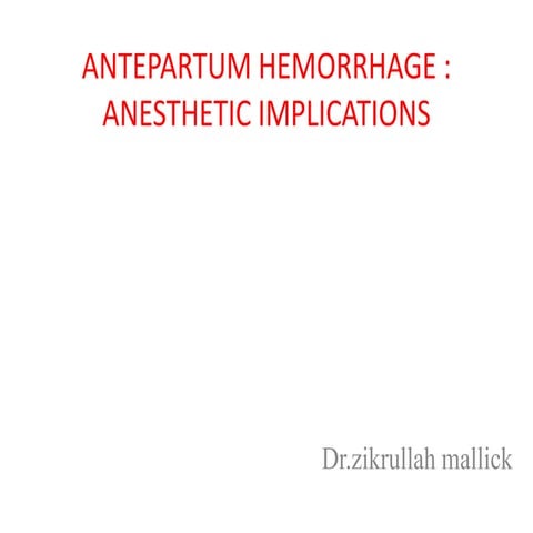 ANTEPARTUM HEMMORRHAGE - pregnancy complication