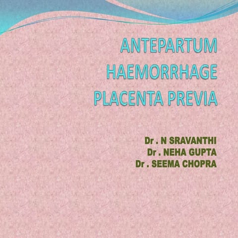 Antepartum hemorrhage