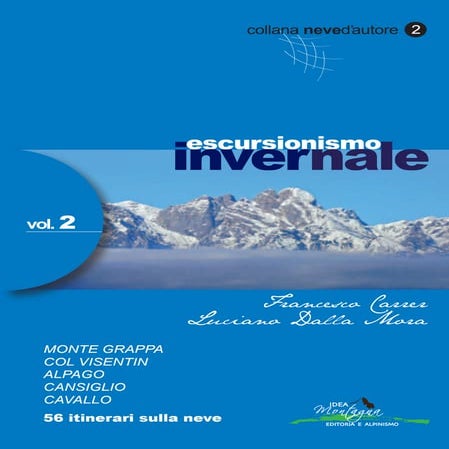Ciaspolate indimenticabili | Itinerari più belli sulla neve in Italia