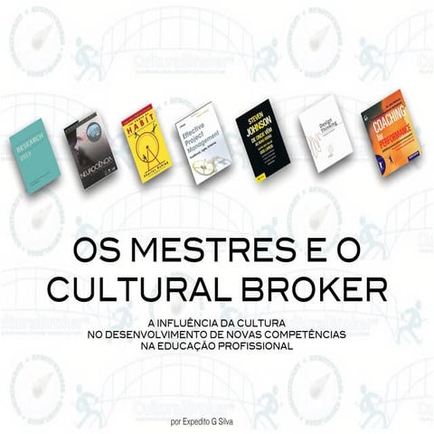 Os Mestres e o Cultural Broker