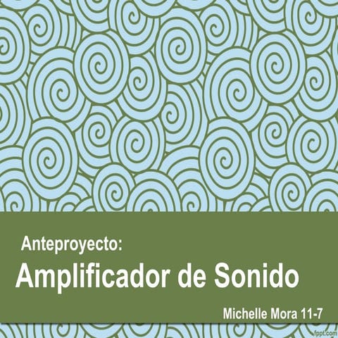 Anteproyecto amplificador de sonido