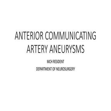 ANTERIOR COMMUNICATING ARTERY ANEURYSMS.pptx
