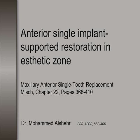 Anterior Single Implant Supported Restoration In Esthetic Zone