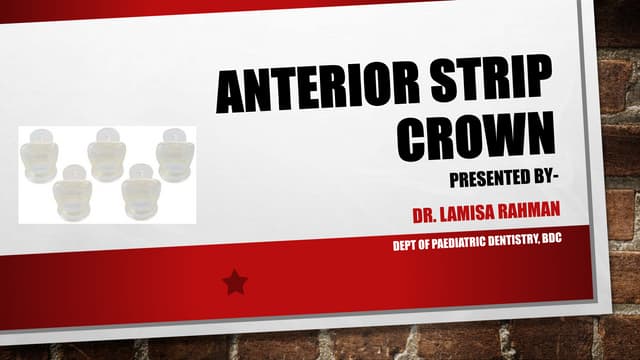 Anterior strip crown 