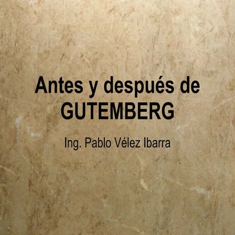 Antes Y DespuéS Gutemberg