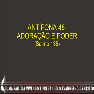 Antífona 48 sl 138