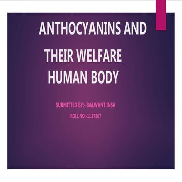 Anthocyanins and  their welfare towards human body...