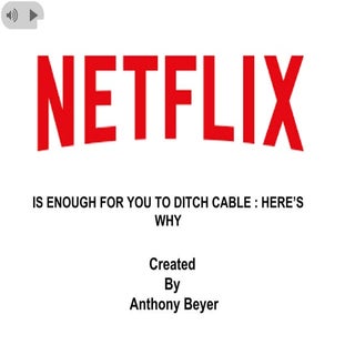 Anthony Beyer Presents | Netflix Is...