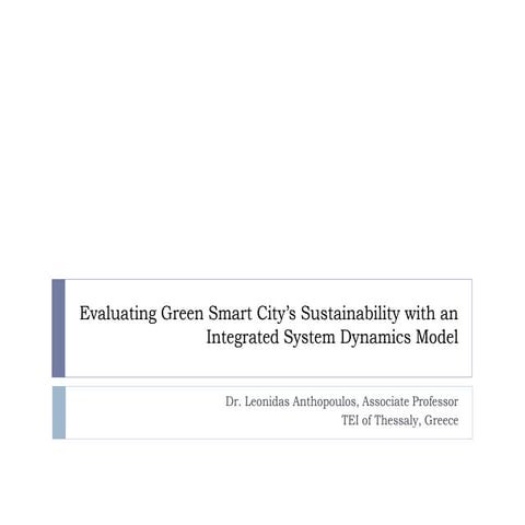 Leonidas Anthopoulos: Evaluating Green Smart City’s Sustainability with an In...