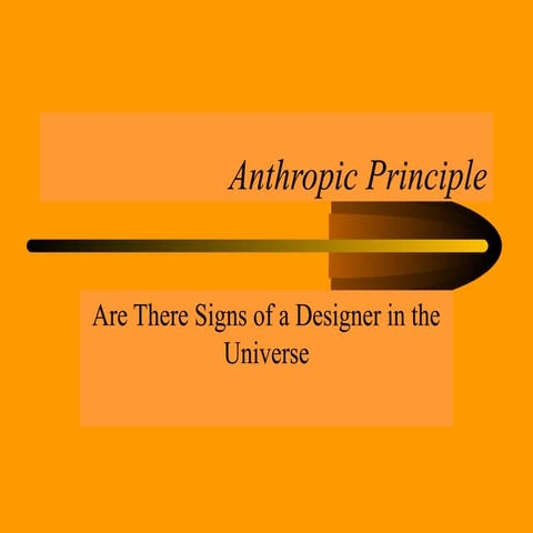  Power Point: The Anthropic Principle