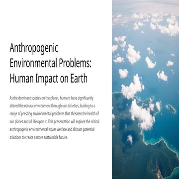 Anthropogenic-Environmental-Problems-Human-Impact-on-Earth.pptx
