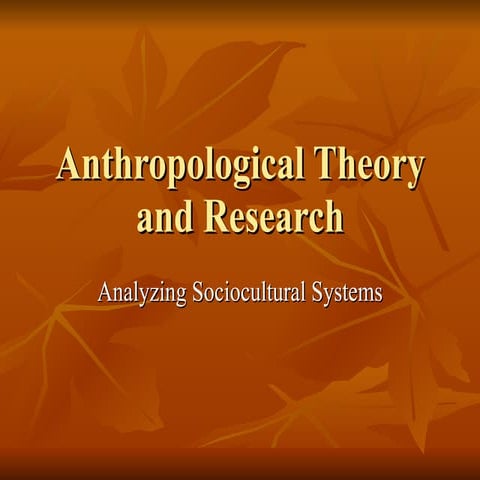 Anthropological Research and Techniques