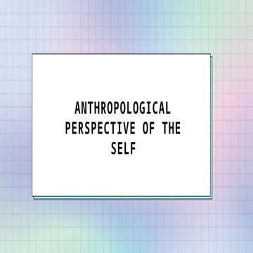 Anthropological Perspective of the Self.pptx
