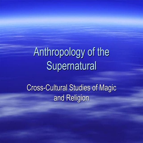 Anthropology of the Supernatural