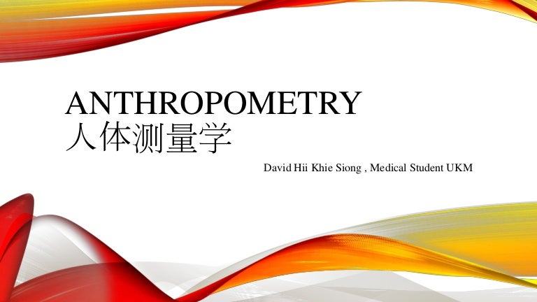 Anthropometry presentation on height and weight measurement