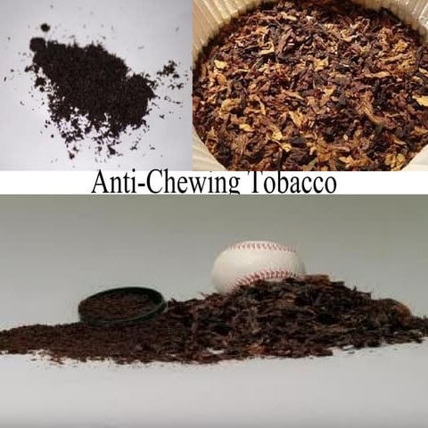 Anti chewing tobacco