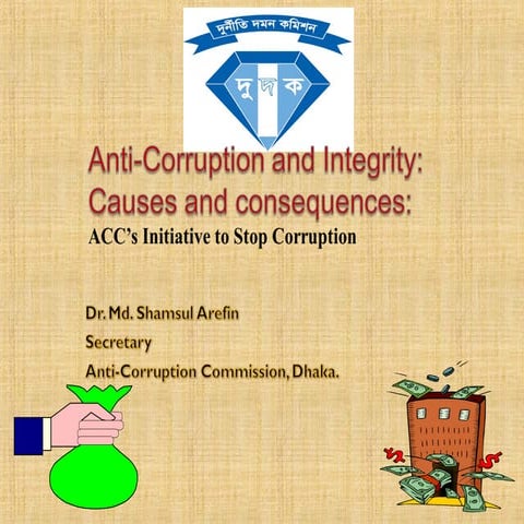 Anti corruption and integrity  - causes and consequence