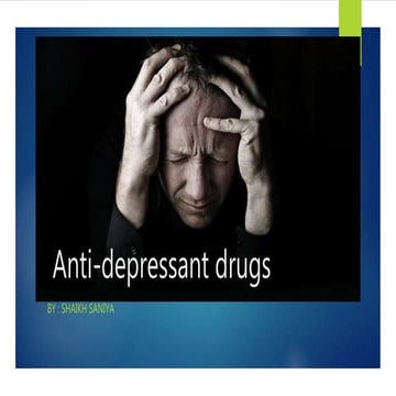 Anti depressant drugs