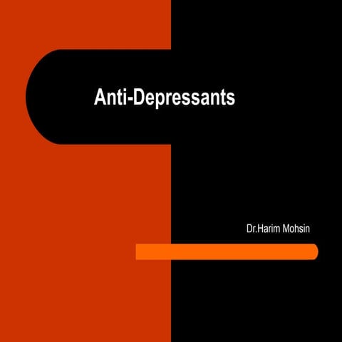 Anti depressants