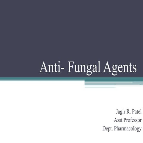 Anti  fungal agents