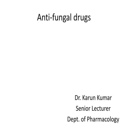 Anti-fungal drugs