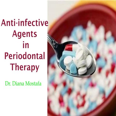 Anti infective agents in perio