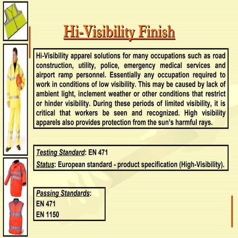 Anti static and hi-visibility finish