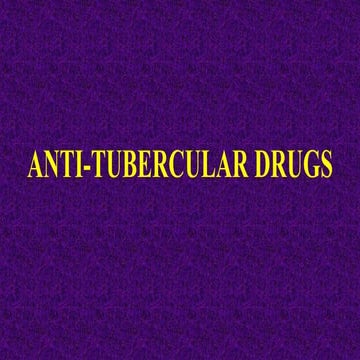 Anti-Tubercular Drugs & Anti-Leprotic drugs 