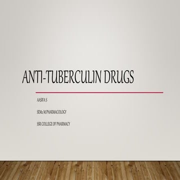 Anti tuberculin drugs [autosaved]