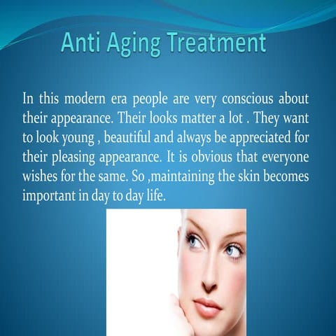 Anti aging treatment
