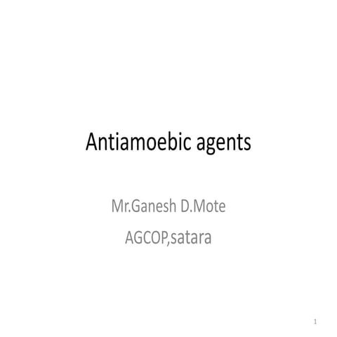 Medicinal chemistry of Antiamoebic agents