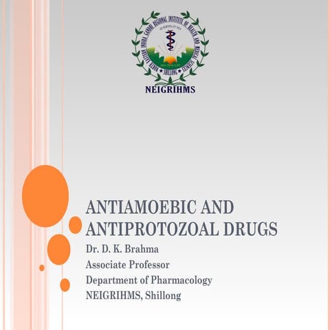Antiamoebic and antiprotozoal drugs - drdhriti