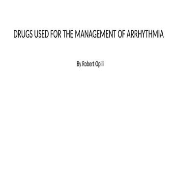 Antiarrhythmic agents, classification of arrhythmia