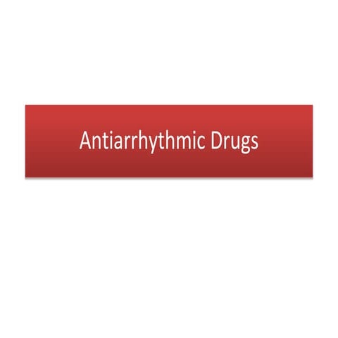 antiarrhythmic drug -  by AHS Gowtham sap