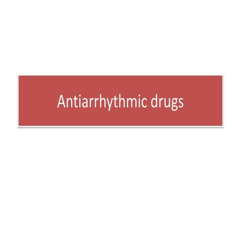 Antiarrhythmic drugs