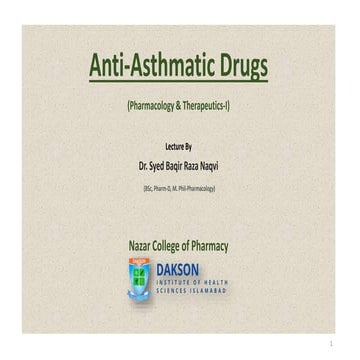 Anti Asthmatics, Pharmacology by Dr. Baqir Raza Naqvi.pptx