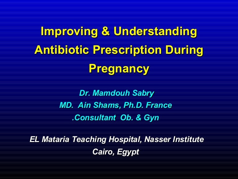 Improving & Understanding Antibiotic Prescription During Pregnancy