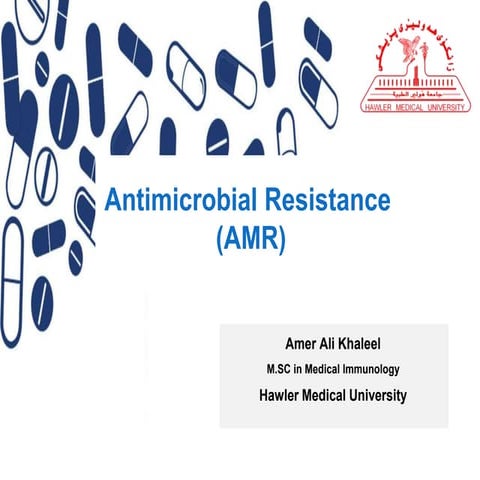 Antimicrobial Resistance (AMR)