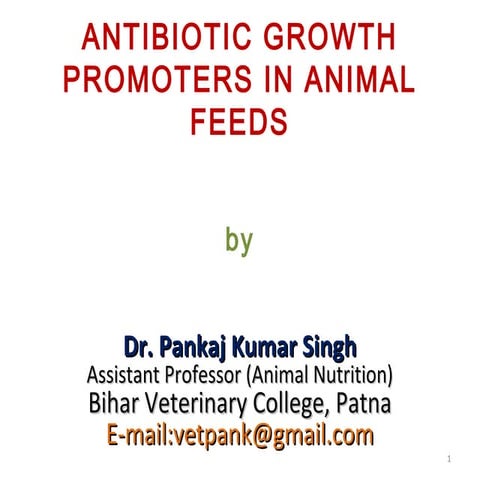 Antibiotic growth promoter in livestock and Poultry: Antimicrobial Resistance...