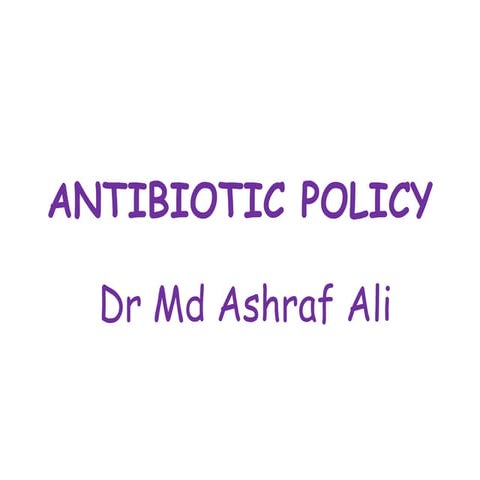 Antibiotic policy
