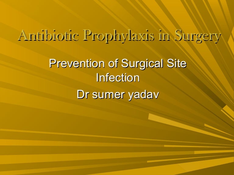 Antibiotic prophylaxis