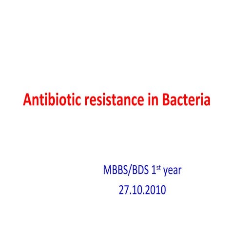 Antibiotic resistance in bacteria 1