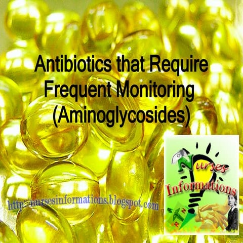 Antibiotics That Require Frequent Monitoring