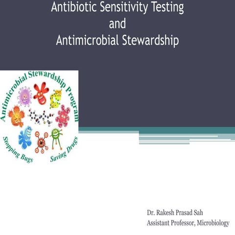 Antibiotic Sensitivity Testing and Antimicrobial Stewardship.pptx