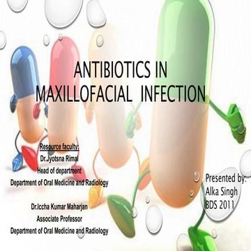 Antibiotics in maxillofacial  infection