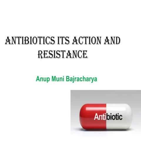 Antibiotics Its action and Resistance | PDF