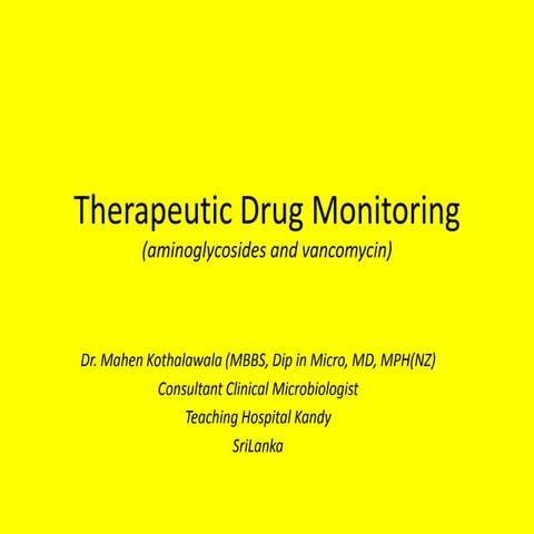 Antibiotics requiring therapeutic drug monitoring(1)