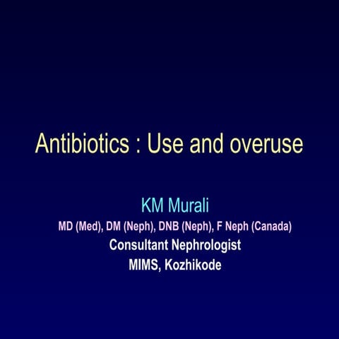 Antibiotics use and overuse 