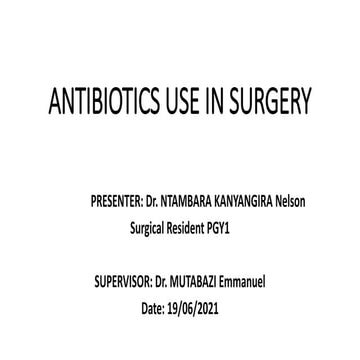 Principles of antibiotic use in surgery | PPTX